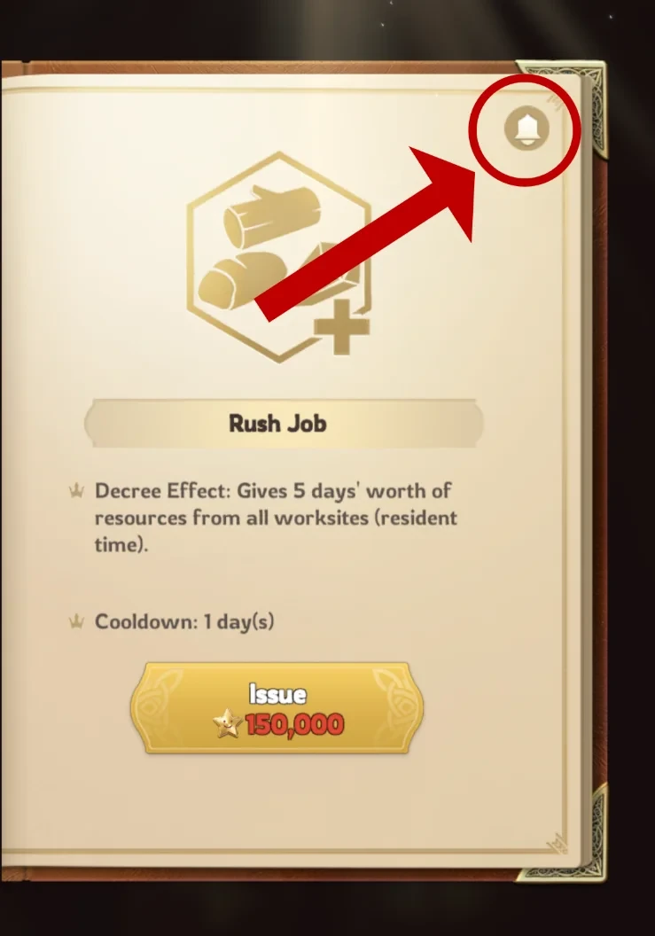 Enable the bell icon so the game notifies you when the decree is ready